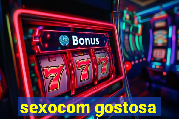 sexocom gostosa